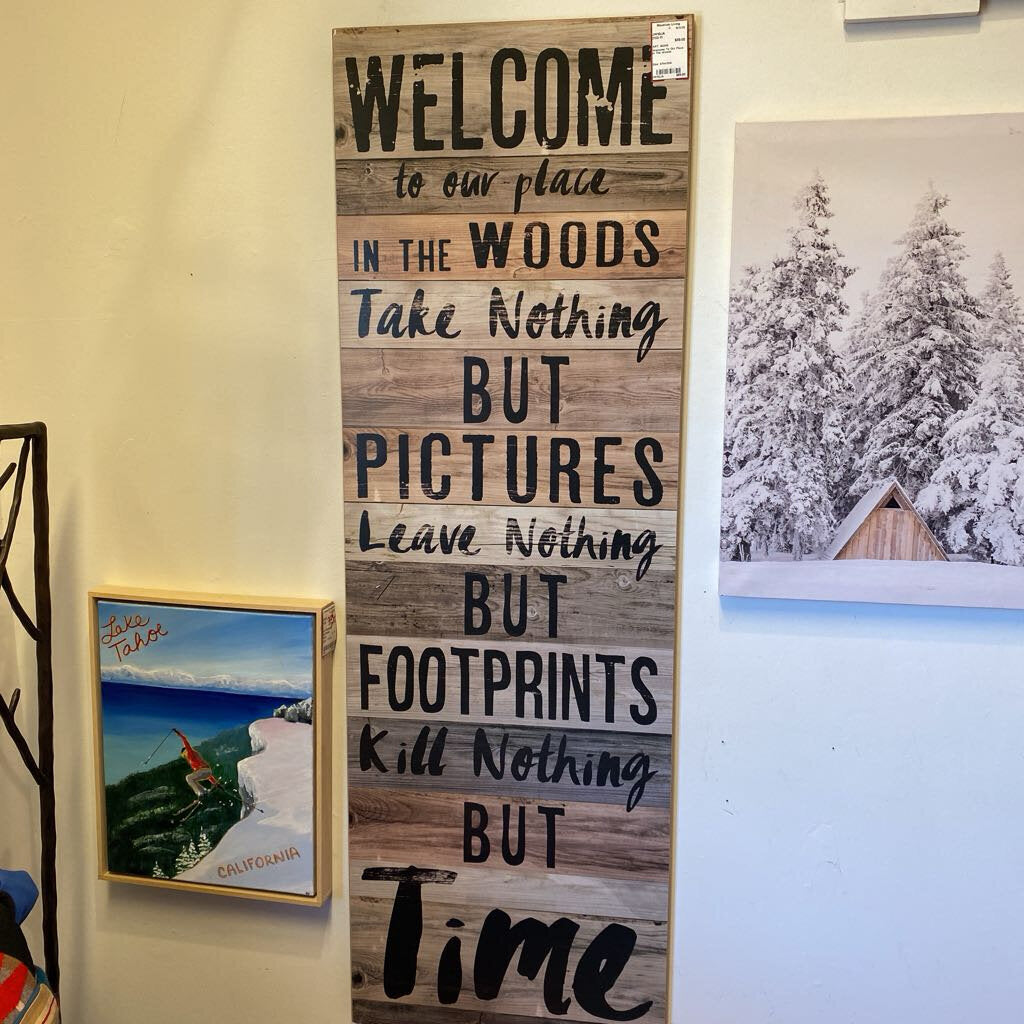 Welcome To Our Place In The Woods