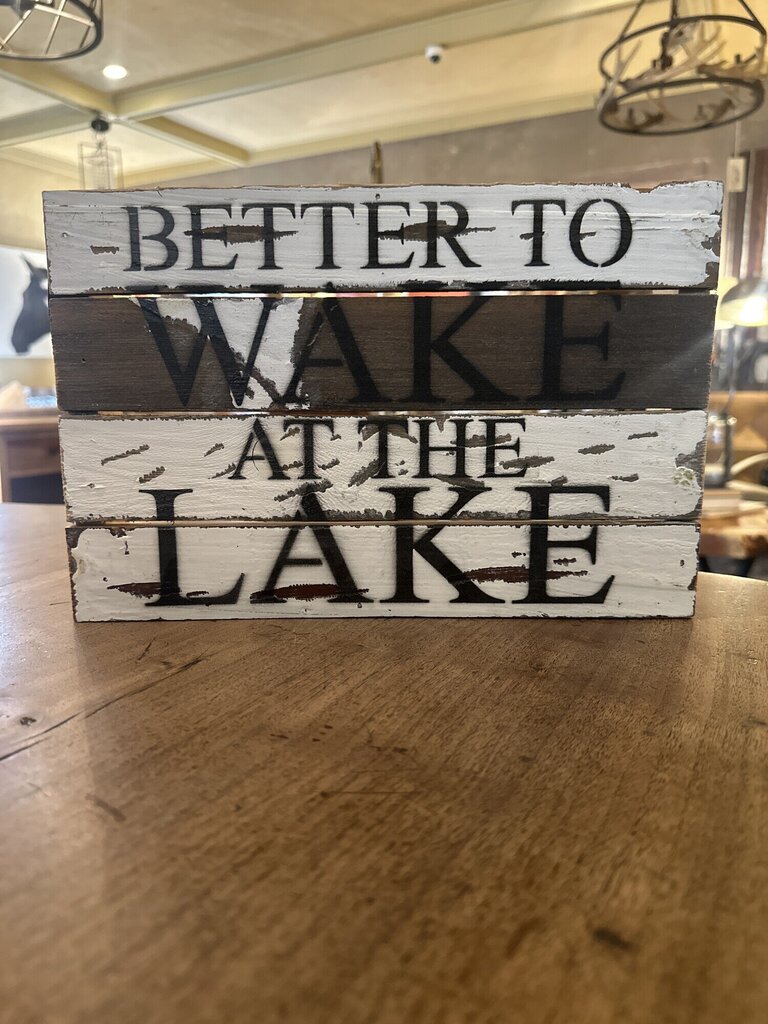 Better to Wake at the Lake