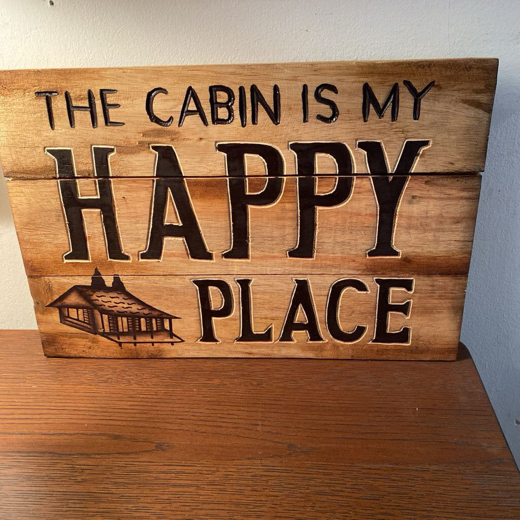 The Cabin Is My Happy Place